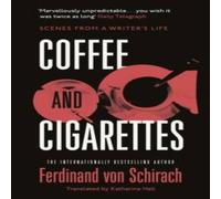 Ferdinand von Schirach Coffee & Cigarettes Paperback Book Ferdinand von Schirach Multicolor