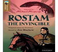 Ferdowsi Oxford Reading Tree TreeTops Greatest Stories: Oxford Level 18: Rostam the Invincible Paperback Book Ferdowsi Multicolor
