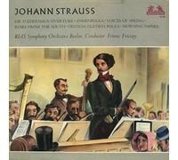 Ferenc Fricsay / Rias Symphony Orchestra Berlin - Johann Strauss Jr. - Ferenc Fricsay, RIAS Symphonie-Orchester Berlin: Die Fledermaus Overtüre / Annenpolka / Voices Of Spring Roses From The South / Tritsch-Tratsch-Polka / Morning Papers LP