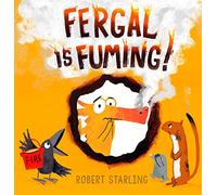 Fergal is Fuming!
