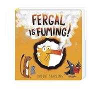 Fergal is Fuming!: Board Book