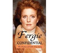 Fergie Confidential: The Duchess of York's True Story