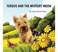Fergus and the Mystery Meow (Children’s Picture Books Ages 3-5 Years)