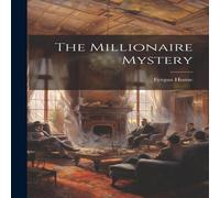 Fergus Hume The Millionaire Mystery Paperback Book Fergus Hume Multicolor