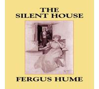 Fergus Hume The Silent House Paperback Book Fergus Hume Multicolor