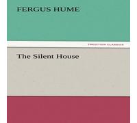 Fergus Hume The Silent House Paperback Book Fergus Hume Multicolor