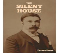 Fergus Hume The Silent House Paperback Book Fergus Hume Multicolor