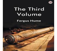 Fergus Hume The Third Volume Book - Paperback Fergus Hume Multicolor