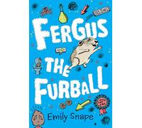 Fergus the Furball (Fergus and Daniel)