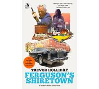 Ferguson's Shiretown: A Northern Maine Crime Novel: 2 (Thane Ferguson Novels)