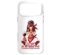 Féria Femme Bayonne Dax Basque Humour Aperitif Alcohol and party Case for iPhone 17 Pro Max