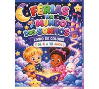 Férias no Mundo dos Sonhos: livro para colorir