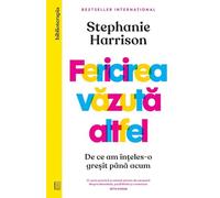 Fericirea vazuta altfel - Stephanie Harrison