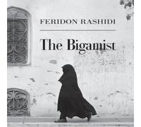 Feridon Rashidi The Bigamist Paperback Book Feridon Rashidi Multicolor