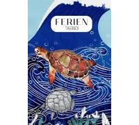 Ferien-Tagebuch für Kinder - Cover: Am Meer Collage: 14 Tage voller Abenteuer und Kreativität: Jeden Tag wechselnde Tagesaufgaben zum Malen und Eintragen (Tania und Ivonnes Kindertraum Werkstatt)