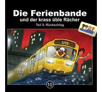 Ferienbande,die - Die Ferienbande und der Krass Üble Rächer