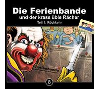 Ferienbande,die - Die Ferienbande und der Krass Üble Rächer Folge 8