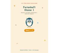 Ferienheft Klasse 1: Deutsch und Mathe wiederholen - bereit für Klasse 2