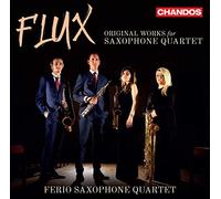 Ferio Saxophone Quartet - Flux: Original Works for Saxophone Quartet