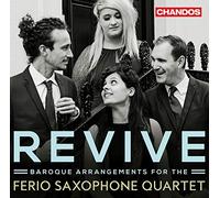 Ferio Saxophone Quartet - Johann Sebastian Bach, Arcagelo Corelli, George Frideric Handel, William Byrd, Henry Purcell: Revive