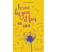 Ferme les yeux et fais un voeu