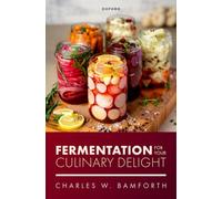 Fermentation for Your Culinary Delight