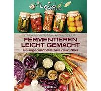 Fermentieren leicht gemacht: Hausgemachtes aus , Frederic, Stutin.