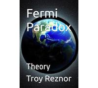 Fermi Paradox: Theory (Horrifying Theories No One Mentions...)