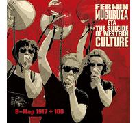 FERMIN MUGURUZA ETA THE SUICIDE OF WESTERN CULTURE - B-MAP 1917 + 100