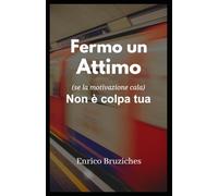 Fermo un attimo: Non è colpa tua (se la motivazione cala)