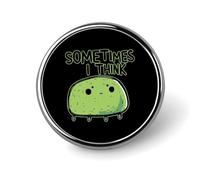 Fern Sometimes I Think Round Enamel Brooch Pin Button Badges Decoration Hat Clothing Bag Accessories Gift Crafts