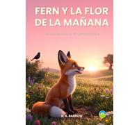 Fern y la flor de la mañana: Un libro ilustrado de Whispering Meadow
