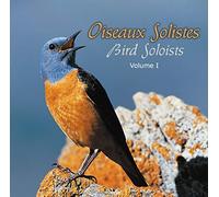 Fernand Deroussen - Oiseaux Solistes Vol 1 : Alouette, Fauvette, Grive