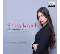 Fernanda Damiano - Shostakovich and Pupils, Vol.1; Karamanov, Galinyn, B. Tchaikovsky