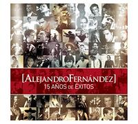 Fernandez, Alejandro - 15 Anos De Exitos (W/Dvd)