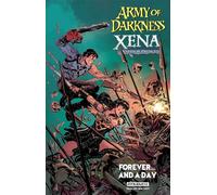 Fernandez, Elliot - Army of Darkness / Xena, Warrior Princess: Forever and a Day