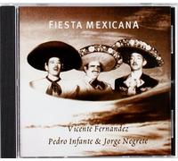 Fernandez/Infante/Negrete - Fiesta Mexicana