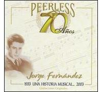Fernandez, Jorge - 70 Anos Peerless Una Historia