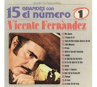 Fernandez, Vicente - 15 Grandes Con El No. 1