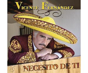 Fernandez, Vicente - Necesito De Ti