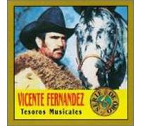 Fernandez, Vicente - Vol. 1-Tesoros Musicales