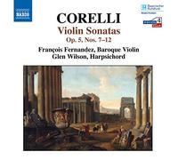 Fernandez & Wilson – Corelli: Violin Sonatas Nos. 7–12, Op. 5 – NAXOS