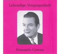 Fernando Corena - Lebendige Vergangenheit - Mozart/Rossini/Donizetti etc.
