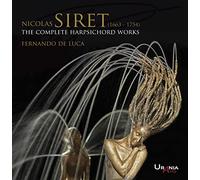 Fernando De Luca - Nicolas Siret: Complete Harpsichord Works