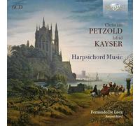 Fernando De Luca - Petzold & Kayser: Harpsichord Music