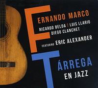 Fernando Feat. Eric Alexander Marco - Fernando Feat. Eric Alexander Marco - Tarrega En Jazz