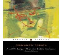 Fernando Pessoa A Little Larger Than the Entire Universe Paperback Book Fernando Pessoa Multicolor