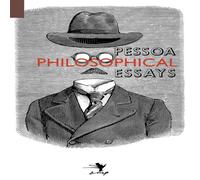 Fernando Pessoa Philosophical Essays: A Critical Edition Paperback Book Fernando Pessoa Multicolor