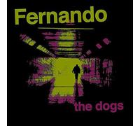 Fernando - The Dogs [7'' Vinyl]