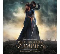 Fernando Velazquez - Pride and Prejudice and Zombies (Original Motion Picture Soundtrack)